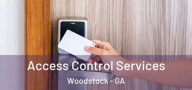 Access Control Services Woodstock - GA