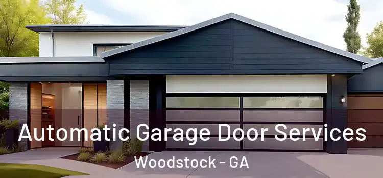  Automatic Garage Door Services Woodstock - GA