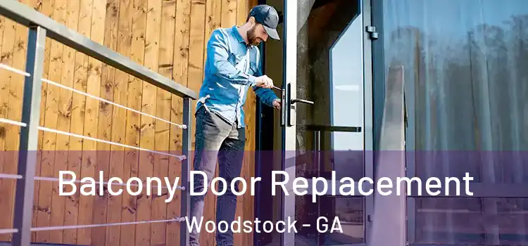  Balcony Door Replacement Woodstock - GA