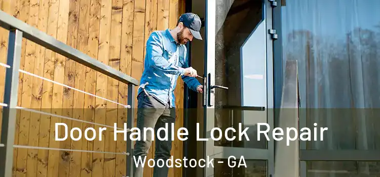  Door Handle Lock Repair Woodstock - GA