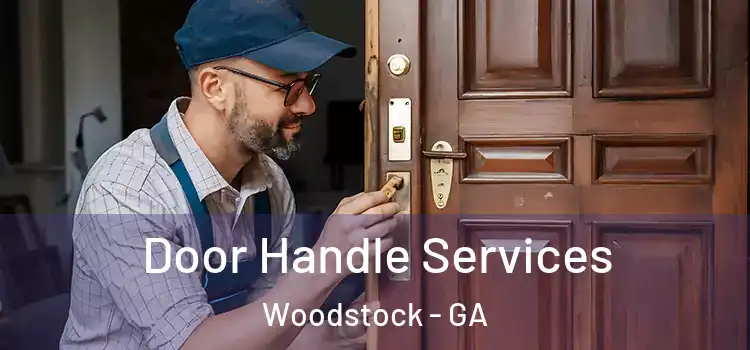 Door Handle Services Woodstock - GA