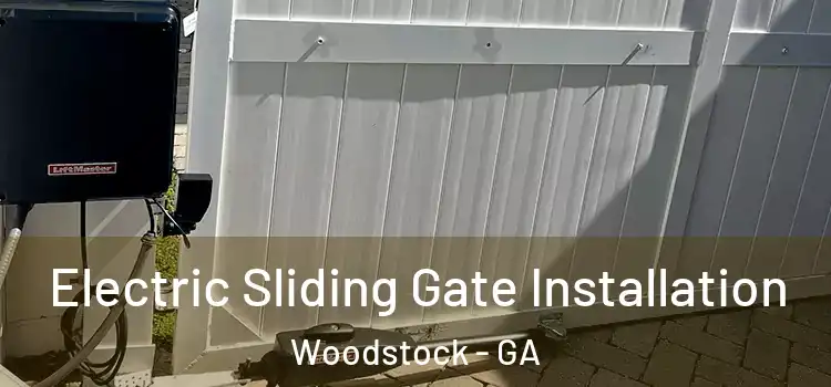  Electric Sliding Gate Installation Woodstock - GA