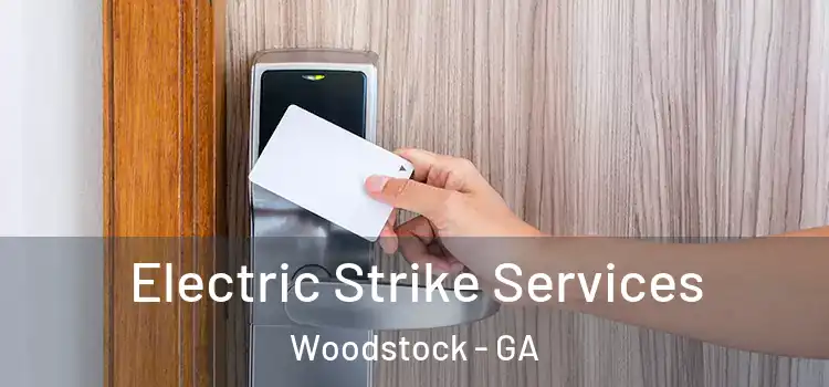  Electric Strike Services Woodstock - GA