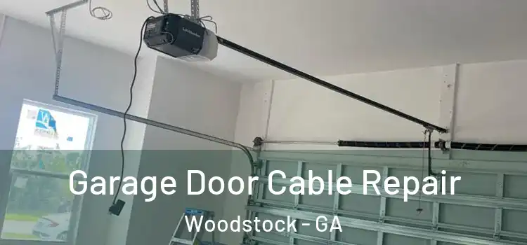  Garage Door Cable Repair Woodstock - GA