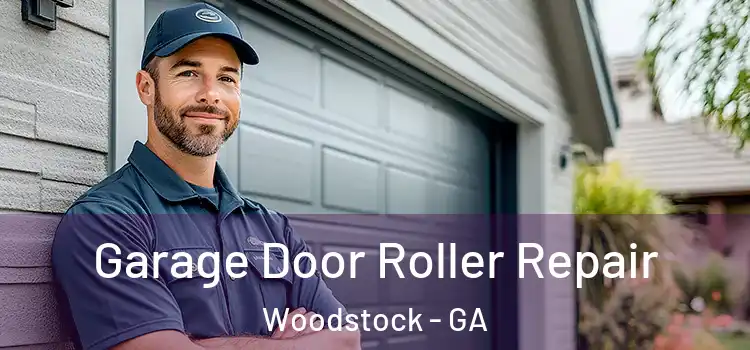  Garage Door Roller Repair Woodstock - GA