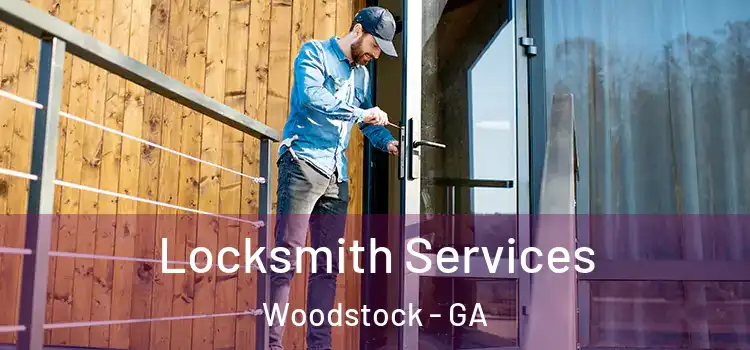 Locksmith Services Woodstock - GA
