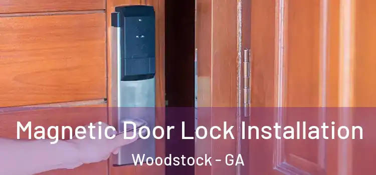  Magnetic Door Lock Installation Woodstock - GA