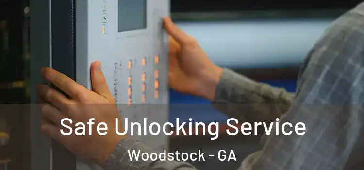 Safe Unlocking Service Woodstock - GA