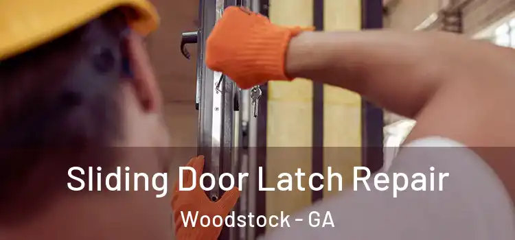  Sliding Door Latch Repair Woodstock - GA